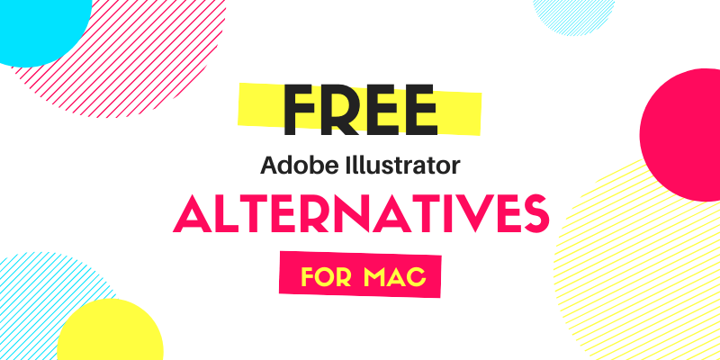 alternatives to adobe illustrator for mac