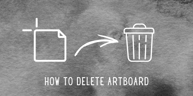 2 Quick Ways to Delete Artboard in Adobe Illustrator